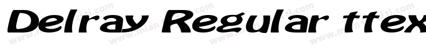 Delray Regular ttext字体转换